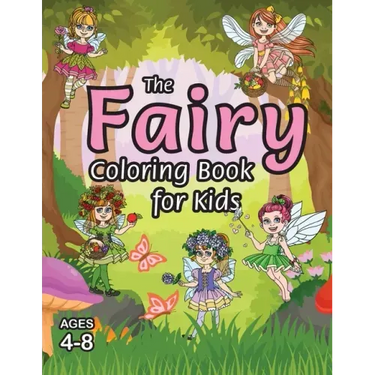 The Fairy Coloring Book for Kids: (Ages 4-8) With Unique Coloring Pages!