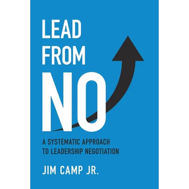 Lead from No: A Systematic Approach to Leadership Negotiation