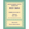Montgomery County, Maryland Deed Books: Libers R, S19, S20, T, and U Abstracts, 1813-1819