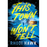 This Town Won't Tell