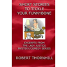 Short Stories To Tickle Your Funnybone: Excerpts From The Lady Justice Mystery/Comedy Series