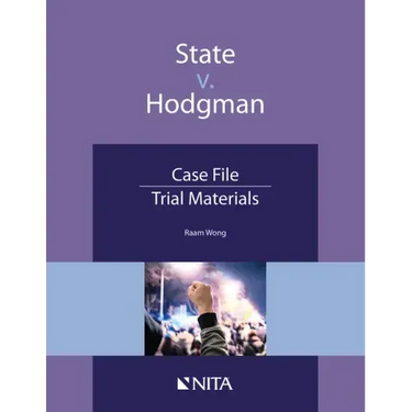 State V. Hodgman: Case File, Trial Materials