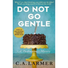 Do Not Go Gentle: A Posthumous Mystery
