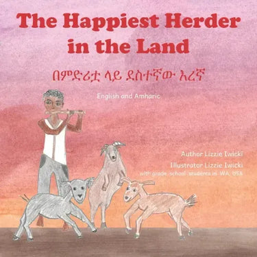 The Happiest Herder: The Discovery Of Coffee, in Amharic and English