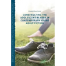 Constructing the Adolescent Reader in Contemporary Young Adult Fiction
