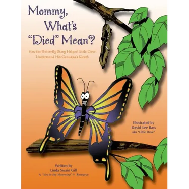 Mommy, What's Died Mean?