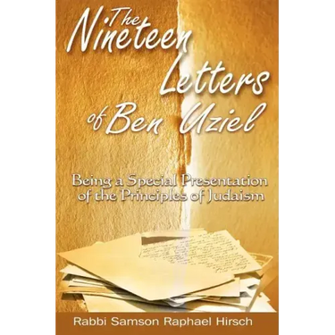 The Nineteen Letters of Ben Uziel: Being a Special Presentation of the Principles of Judaism