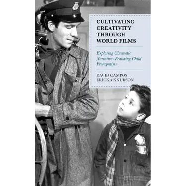 Cultivating Creativity through World Films: Exploring Cinematic Narratives Featuring Child Protagonists