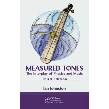 Measured Tones: The Interplay of Physics and Music