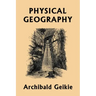 Physical Geography (Yesterday's Classics)