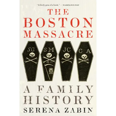 The Boston Massacre: A Family History
