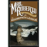 Mrs. Roberto: Or the Widowy Worries of the Moosepath League