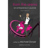 from the arena: an entrepreneur's journey - the story of pigsback.com