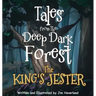 Tales from The Deep Dark Forest: The King's Jester