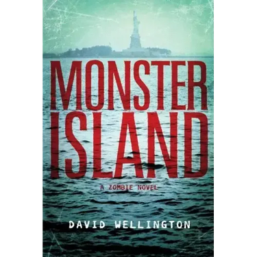 Monster Island: A Zombie Novel