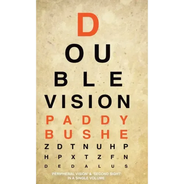 Double Vision: 'Peripheral Vision' & 'Second Sight' in one volume