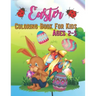 Easter Coloring Book for Kids Ages 2-5: Fun & Easy Toddler and Preschool Children Easter Coloring Pages, kids boys and girls who love, Gift for Easter