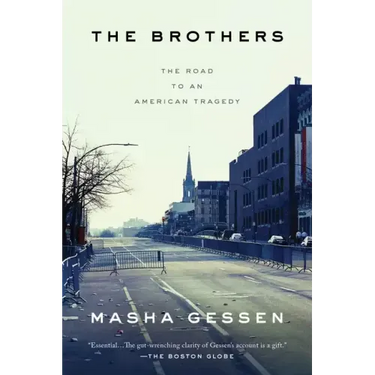 The Brothers: The Road to an American Tragedy