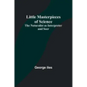 Little Masterpieces of Science: The Naturalist as Interpreter and Seer