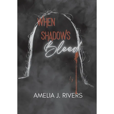 When Shadows Bleed