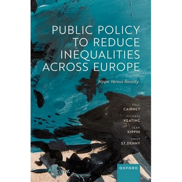 Public Policy to Reduce Inequalities Across Europe: Hope Versus Reality