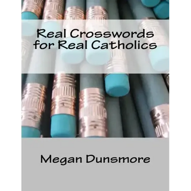 Real Crosswords for Real Catholics