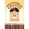 Metaphysical Graffiti: Deep Cuts in the Philosophy of Rock