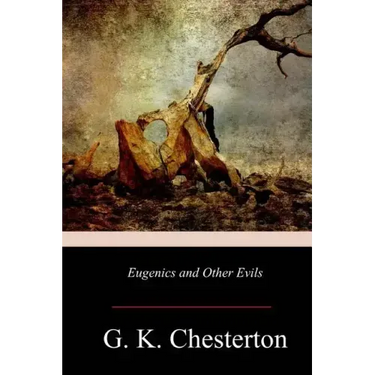 Eugenics and Other Evils