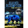Bear into Redemption