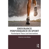 Endurance Performance in Sport: Psychological Theory and Interventions