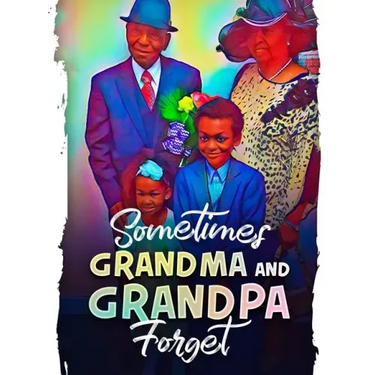 Sometimes Grandma and Grandpa Forget
