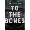 To the Bones