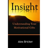 Insight: Understanding Your Motivational Gifts