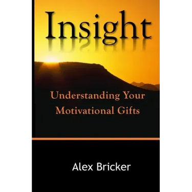 Insight: Understanding Your Motivational Gifts