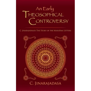 An Early Theosophical Controversy: C. Jinarajadasa's The Story of the Mahatma Letters