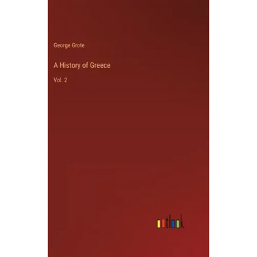 A History of Greece: Vol. 2