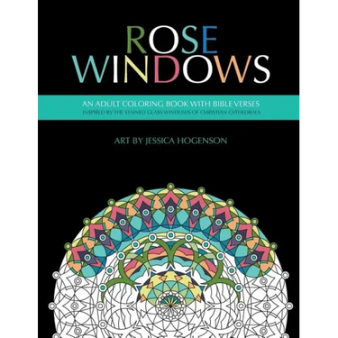 Rose Windows: An Adult Coloring Book with Bible Verses