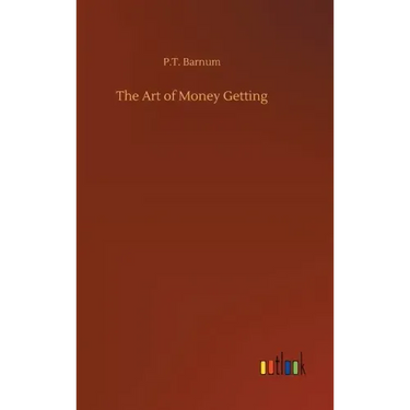The Art of Money Getting