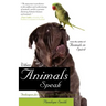 When Animals Speak: Techniques for Bonding with Animal Companions