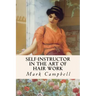 Self-Instructor in the Art of Hair Work
