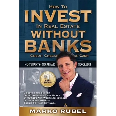 How To Invest In Real Estate Without Banks: No Credit Checks - No Tenants