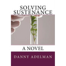 Solving Sustenance