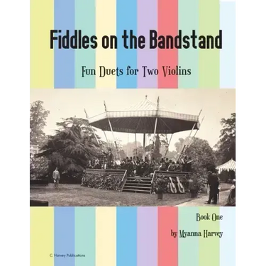 Fiddles on the Bandstand, Fun Duets for Two Violins, Book One