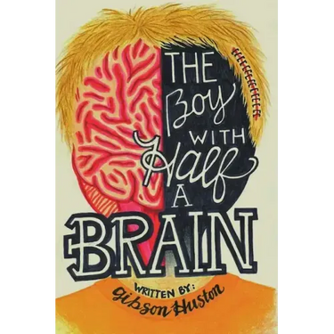The Boy with Half a Brain