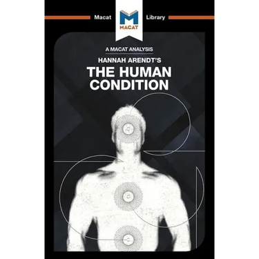 An Analysis of Hannah Arendt's the Human Condition