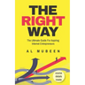 The Right Way: The Ultimate Guide For Aspiring Internet Entrepreneurs