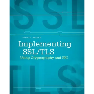 Implementing SSL / Tls Using Cryptography and Pki