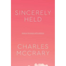 Sincerely Held: American Secularism and Its Believers