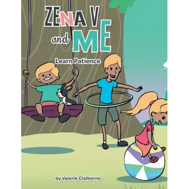 Zena V and Me: Learn Patience