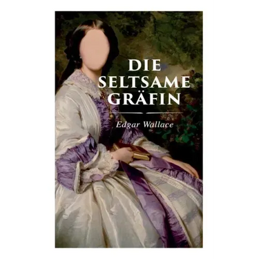 Die seltsame Gräfin
